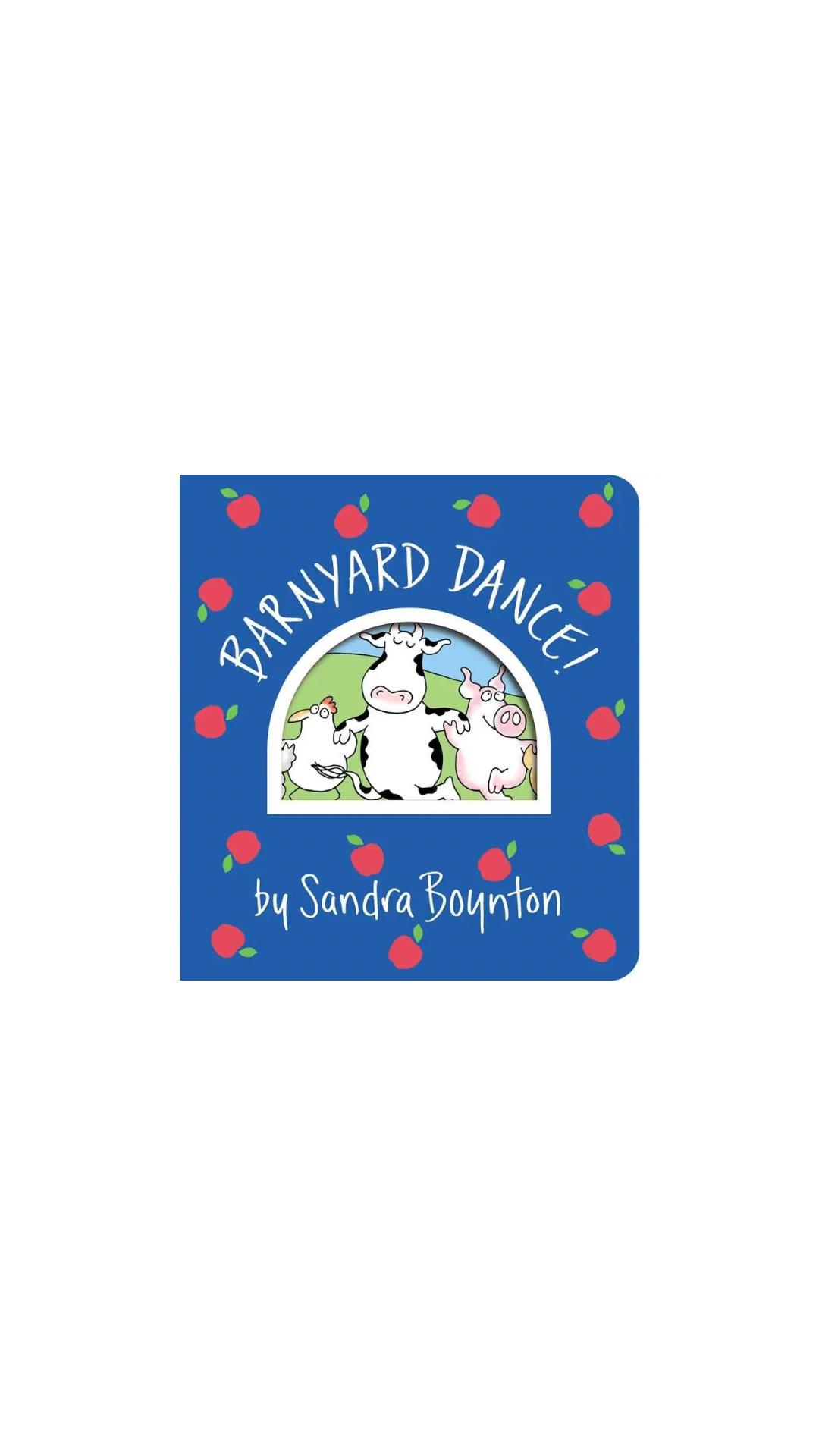Barnyard Dance! By Sandra Boynton