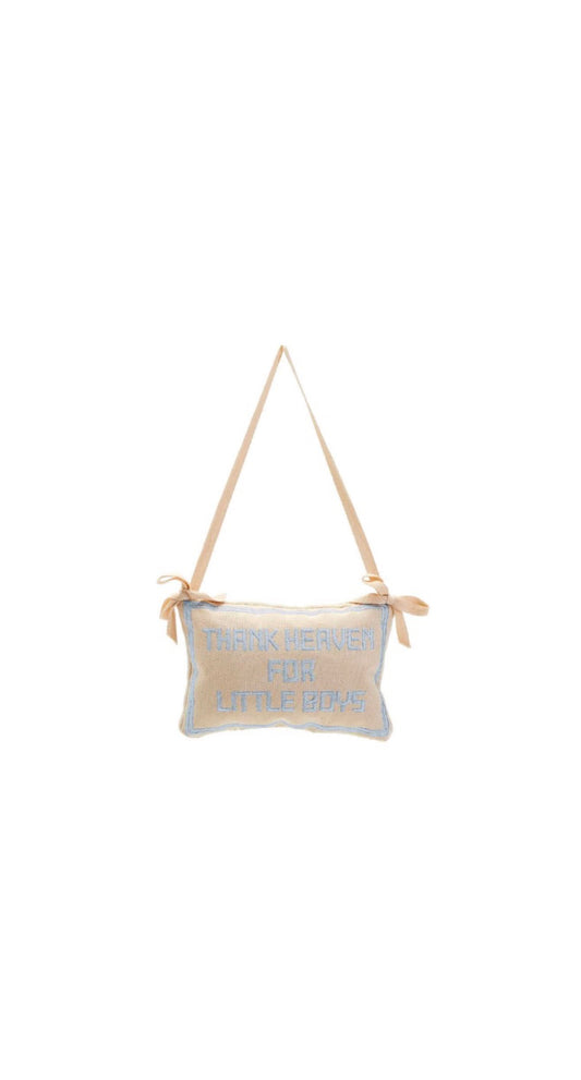 Thank Heaven For Little Boys -  Embroidered Pillow Door Hanger