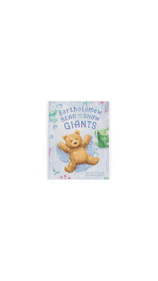 Bartholomew Bear And The Snow Giants Book