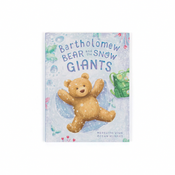 Bartholomew Bear And The Snow Giants Book