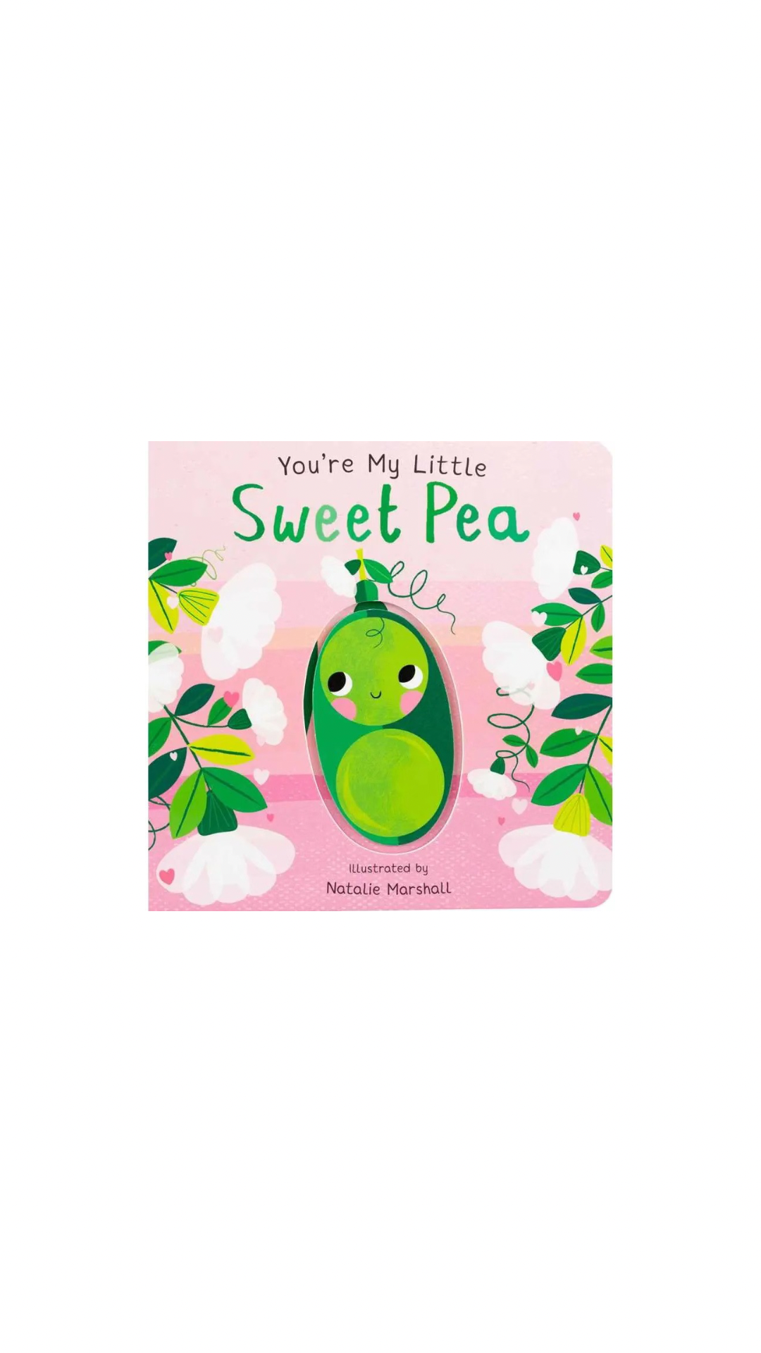 You're My Little Sweet Pea By