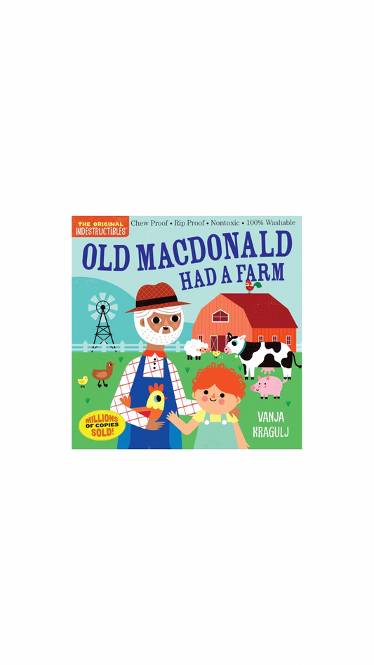 The Original Indestructible Books: Old Macdonald Had A Farm