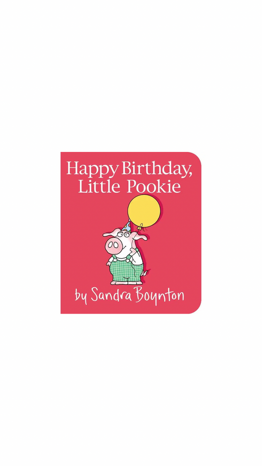 Happy Birthday, Little Pookie By Sandra Boynton