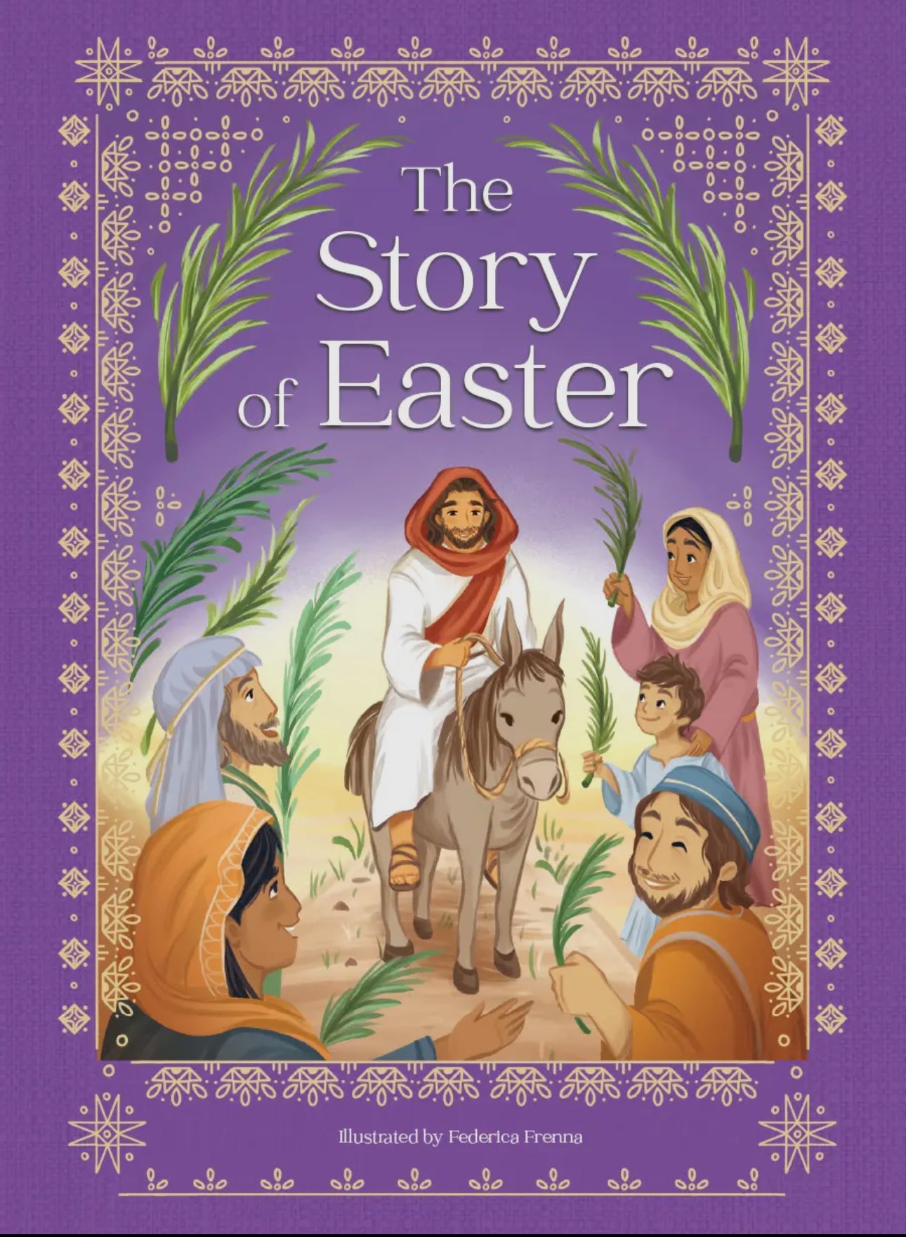 The Story of Easter Religious Storybook Celebrating Jesus