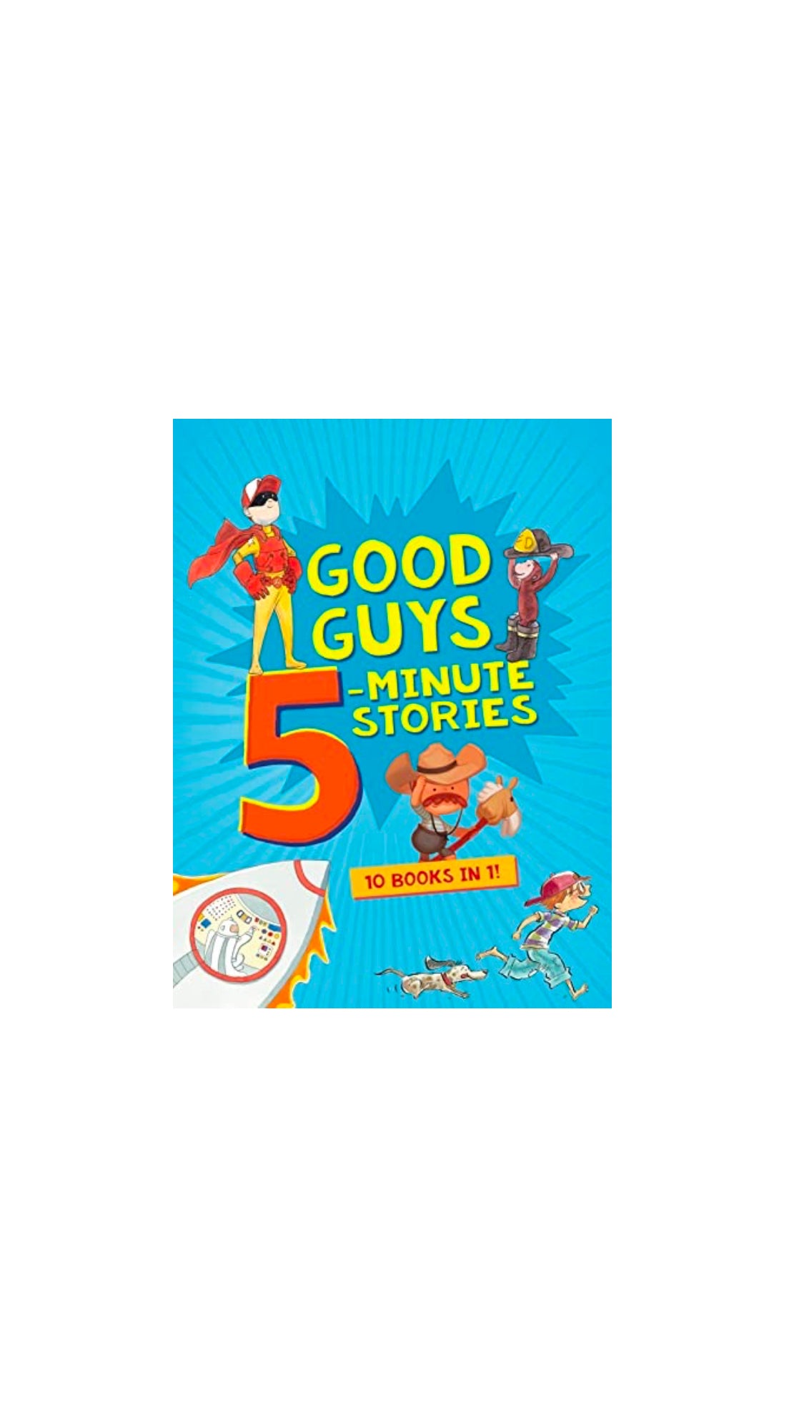 Good Guys 5-Minute Stories