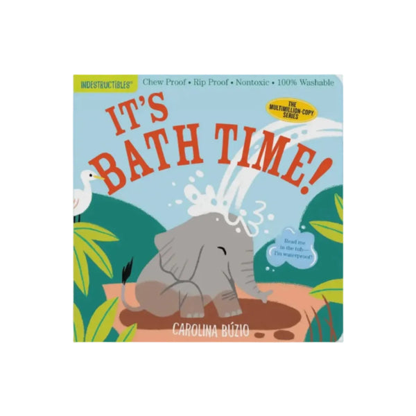 The Original Indestructible Books: It’s Bath Time!