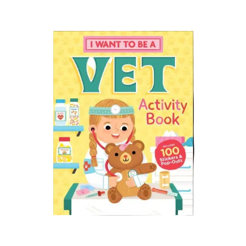 I Want to Be a Veterinarian Activity Book