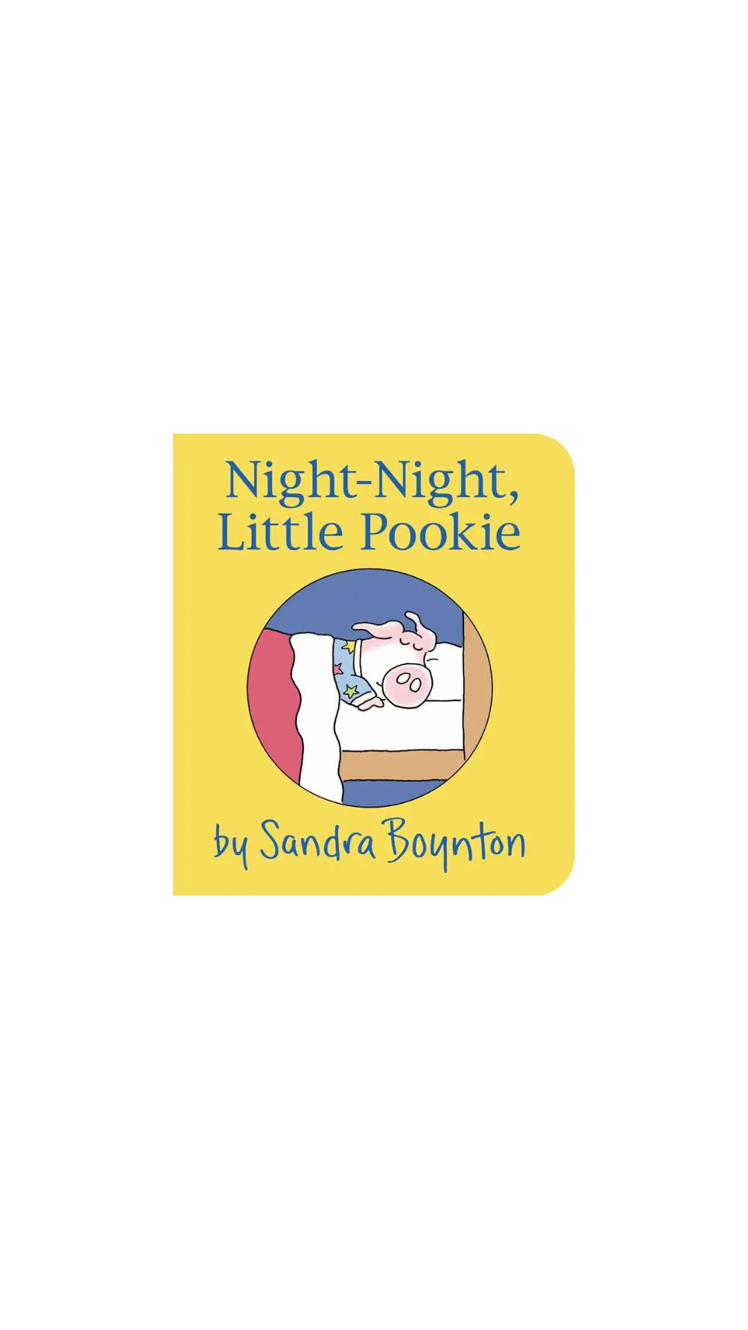 Night-Night, Little Pookie By Sandra Boynton