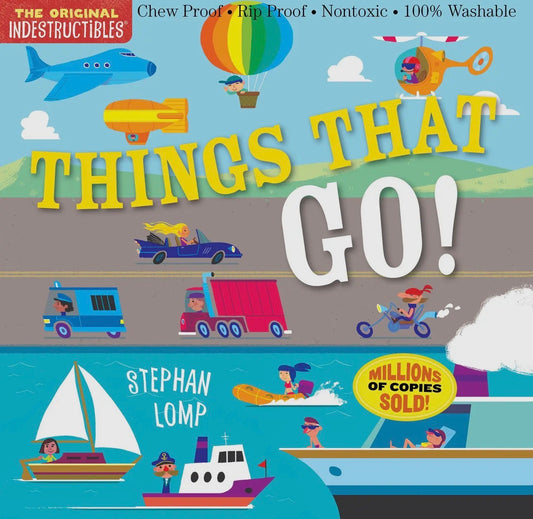 The Original Indestructible Books: Things That Go!