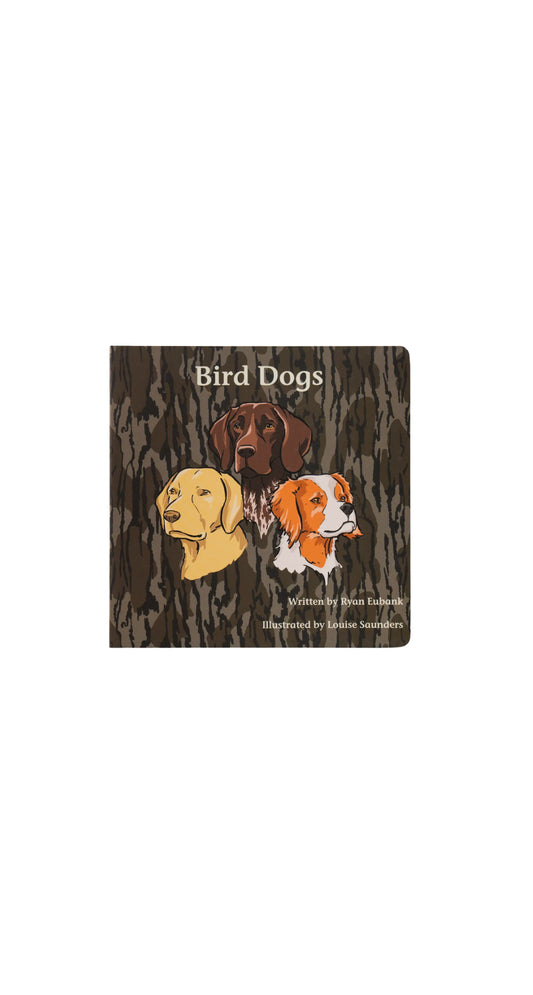 Mossy Oak Edition Bird Dogs Children's Book