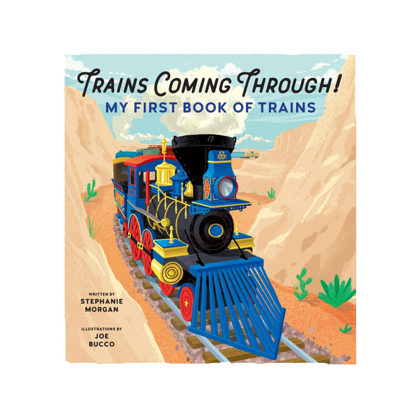 Trains Coming Through!