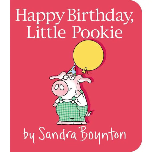 Happy Birthday, Little Pookie By Sandra Boynton