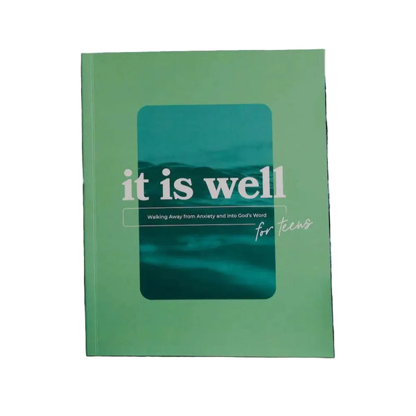 It Is Well For Teens