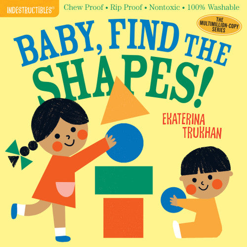 The Original Indestructible Books: Baby, Find The Shapes!