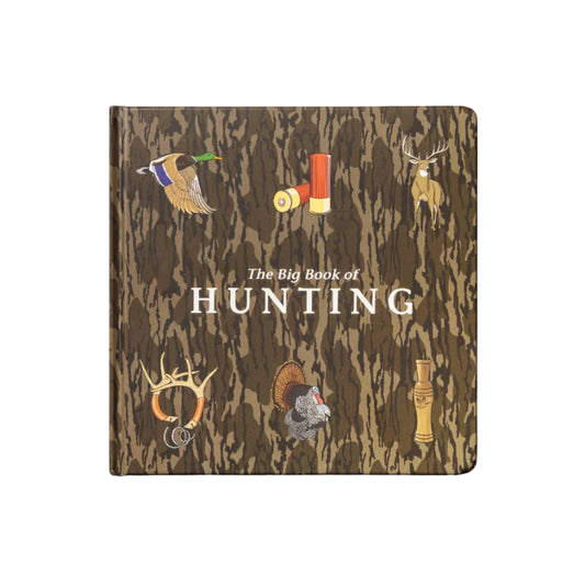 Mossy Oak Edition The Big Book of Hunting
