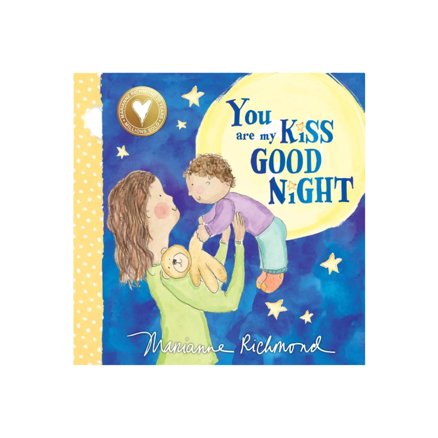 You Are My Kiss Good Night: Sweet Bedtime Story