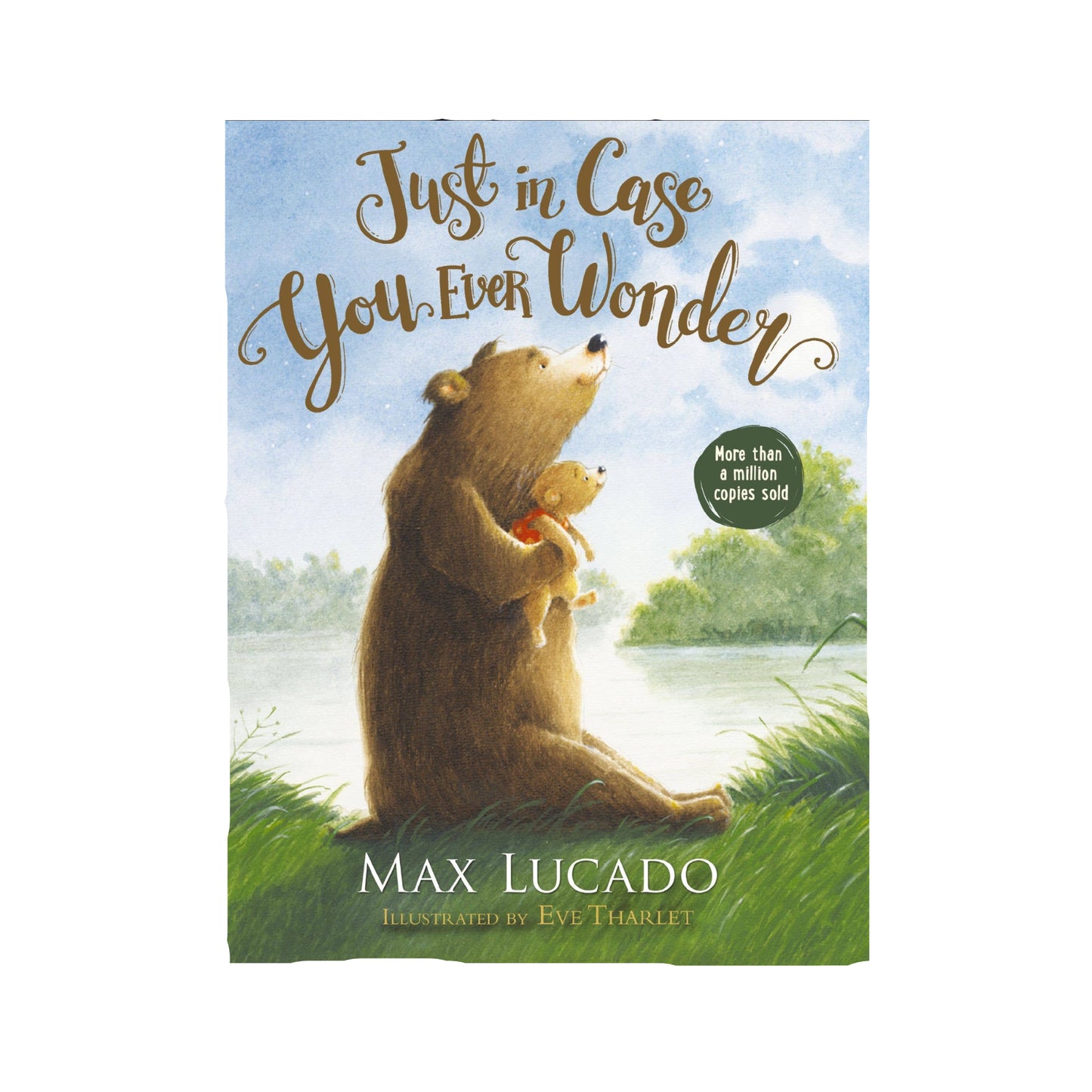 Just In Case You Ever Wonder Board Book