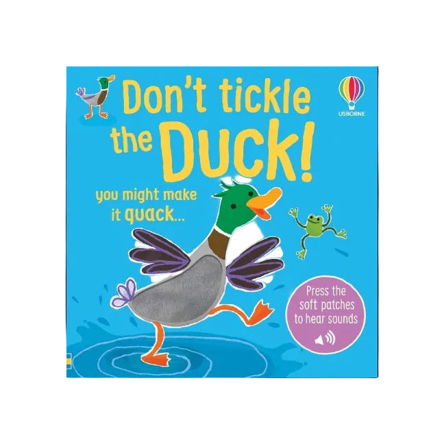 Don't Tickle the Duck!: Usborne